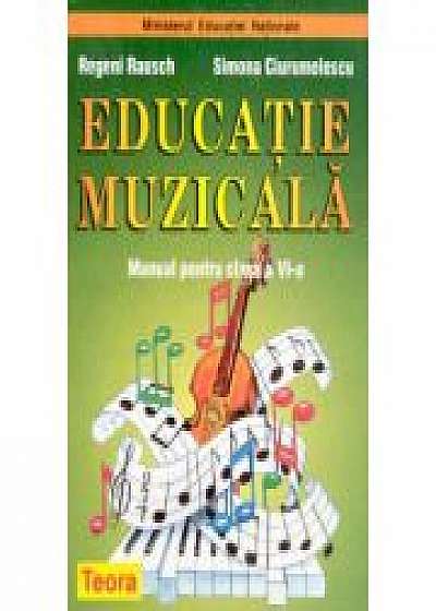 Manual Educatie Muzicala pentru clasa a VI-a (Regeni Rausch)