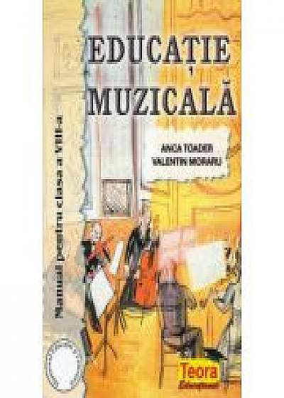 Manual Educatie Muzicala pentru clasa a VIII-a (Anca Toader, Valentin Moraru)