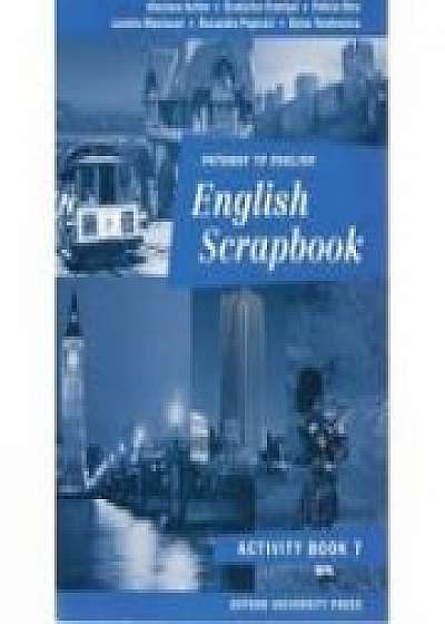 English Scrapbook Workbook. Caiet de limba engleza clasa VII-a (Oxford University Press)