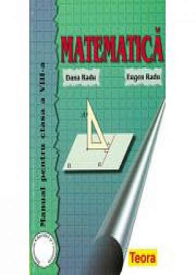 Manual Matematica pentru clasa a VIII-a (Dana si Eugen Radu)