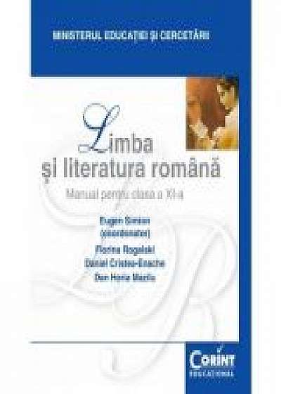 Manual Limba si literatura romana pentru clasa XI-a - Eugen Simion, Florina Rogalski, Daniel Cristea Enache, Dan Horia Mazilu