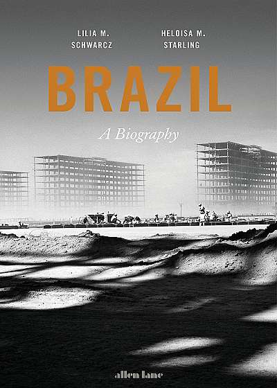 Brazil: A Biography