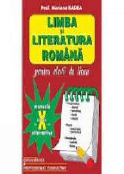 Limba si literatura romana, pentru elevii de liceu, cls a X-a -( Mariana Badea)