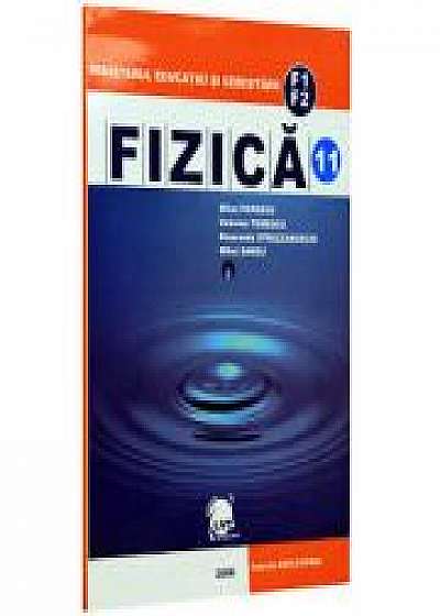Fizica (F1, F2) -Manual pentru clasa a XI-a (Mihai Popescu)