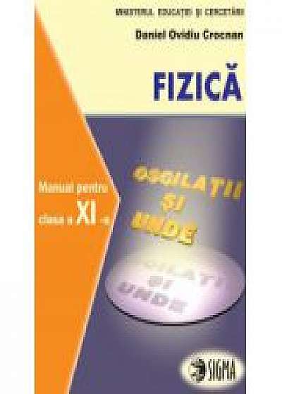 Fizica (F1, F2)- Manual pentru clasa a XI-a (Daniel Ovidio Crocnan)