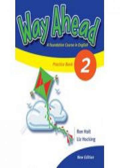 Way Ahead 2 - Grammar Practice Book (Caiet de gramatica engleza pentru clasa IV-a). Liz Hocking
