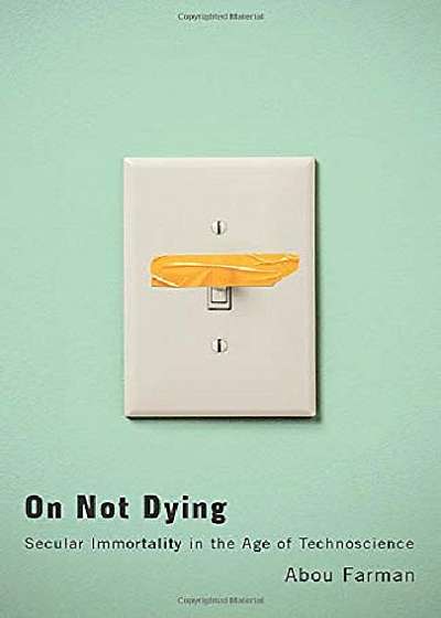 On Not Dying