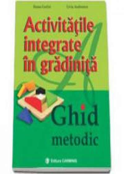 Activitatile Integrate in Gradinite - Ghid metodic (Livia Andreescu)