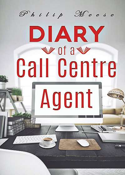Diary of a Call Centre Agent