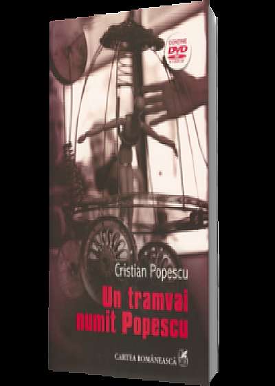 Un tramvai numit Popescu (cu DVD)