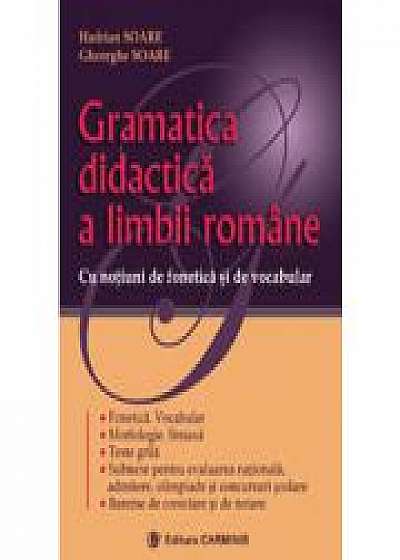 Gramatica didactica a limbii romane - notiuni de fonetica si vocabular