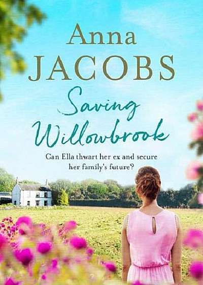 Coperta cărții Saving Willowbrook de Anna Jacobs