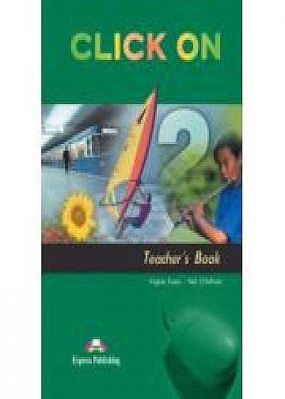 Click On 2, Teachers Book,( Manualul profesorului pentru clasa a VI-a)