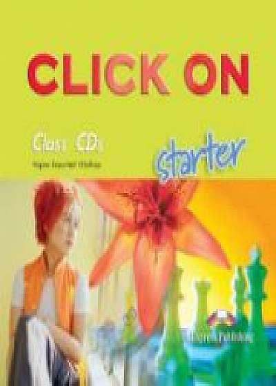 Click On Starter, CLASS audio CD (Set 2 CD), (Curs de limba engleza pentru clasa V-a )