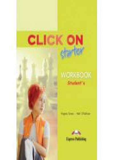 Click On Starter, Student Workbook, ( Caietul elevului pentru clasa a V-a )