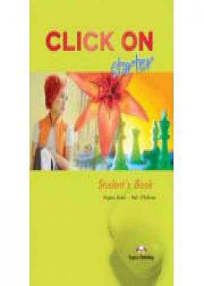 Click On Starter, Student Book,( Manualul elevului pentru clasa a V-a )