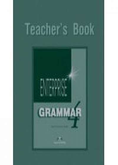 Enterprise Grammar 4, Teachers Book, (Curs de limba engleza pentru clasa VIII )