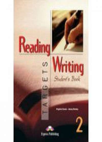 Reading and Writing, Targets 2, Student's Book, Curs pentru limba engleza clasa VI-a (Virginia Evans )