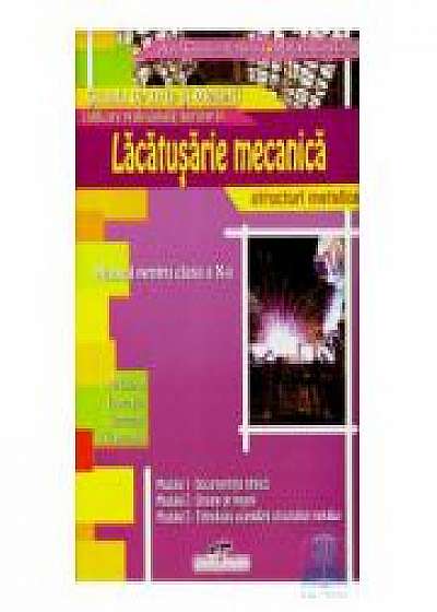 Manual pentru clasa a X-a de Lucrator in lacatusarie mecanica - structuri metalice