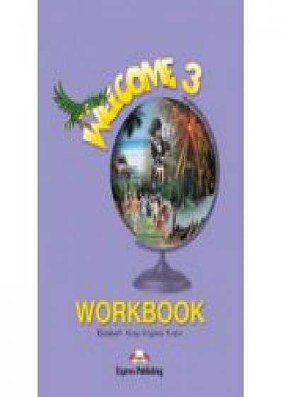 Welcome 3 WorkBook. Caiet pentru limba engleza, clasa a V-a (Elizabeth Gray )