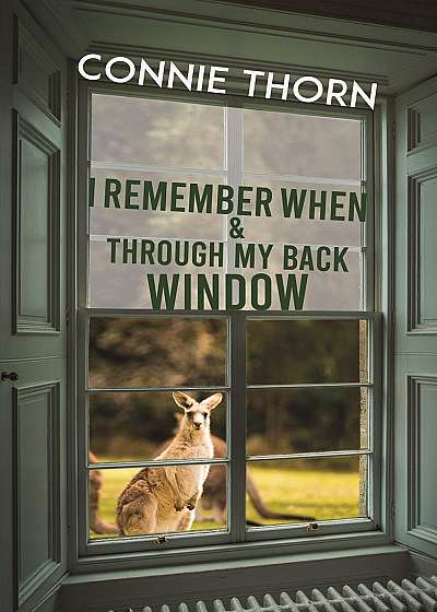 Remember When and Through My Back Window