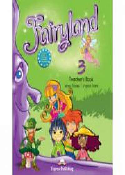 Fairyland 3, Teacher's Book, Manualul profesorului, Curs de limba engleza pentru clasa III-a (Virginia Evans )