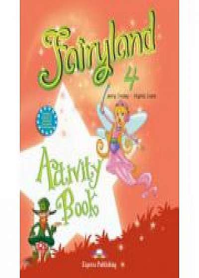 Fairyland 4. Activity Book, Caietul elevului pentru clasa a IV-a, (Virginia Evans )