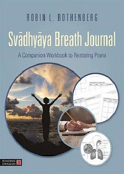 Coperta cărții Svadhaya Breath Journal de Robin L. Rothenberg
