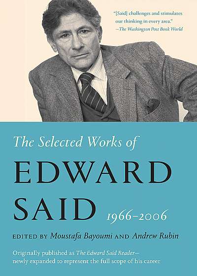 The Selected Works of Edward Said: 1966 - 2006