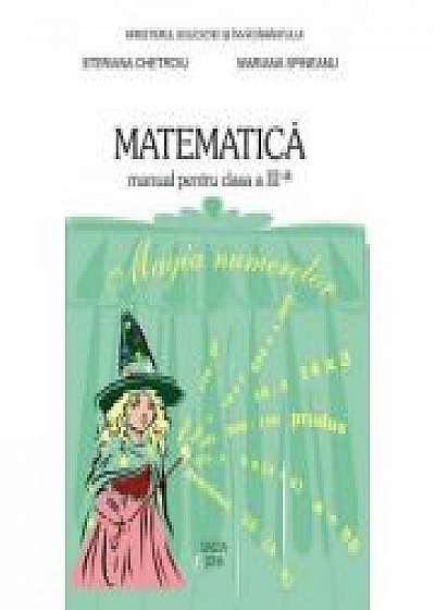 Matematica- Manual pentru clasa a III-a (Steriana Chetroiu)