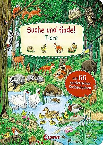 Suche und finde! - Tiere: Wimmelbuch ab 2 Jahre