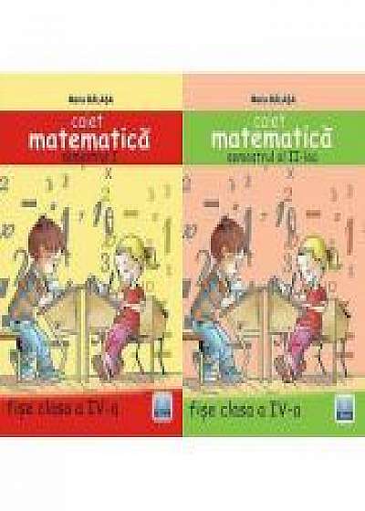 Matematica pentru clasa a IV-a - Set caiete (Maria Balasa)