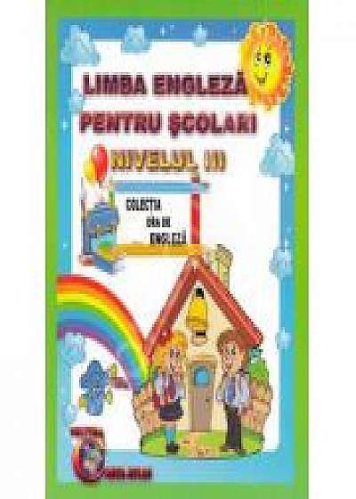 Limba engleza pentru scolari. Nivelul III-Alexandra Ciobanu