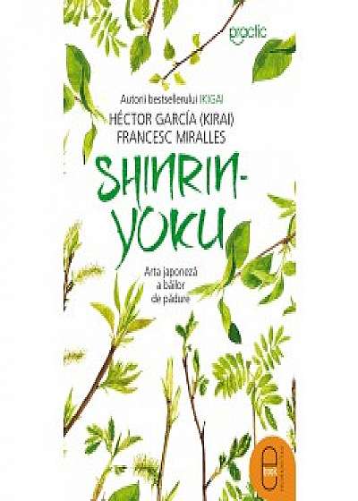 Shinrin-yoku. Arta japoneză a băilor de pădure (ebook)