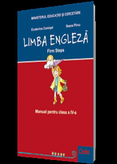 Limba engleză. Firm steps. Manual pentru clasa a IV-a