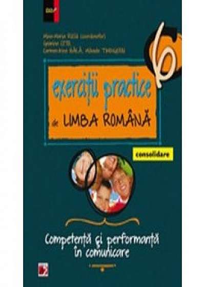 Exerciţii practice de limba română (Clasa a VI-a) Competenţă şi perfomanţă în comunicare. Consolidare