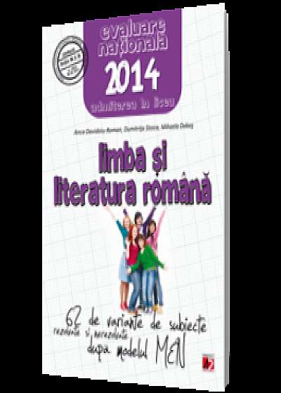 Evaluare nationala 2014. Limba si literatura romana