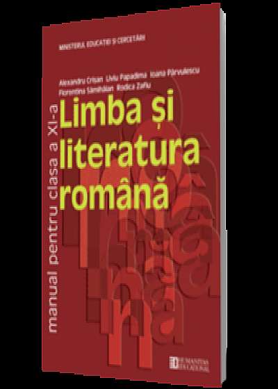 Limba şi literatura română. Manual pentru clasa a XI -a