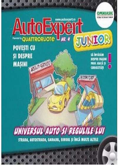 Autoexpert junior nr. 4 - Universul auto si regulile lui
