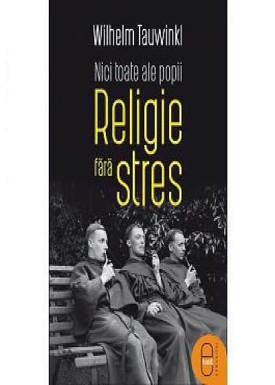 Nici toate ale popii. Religie fără stres (ebook)