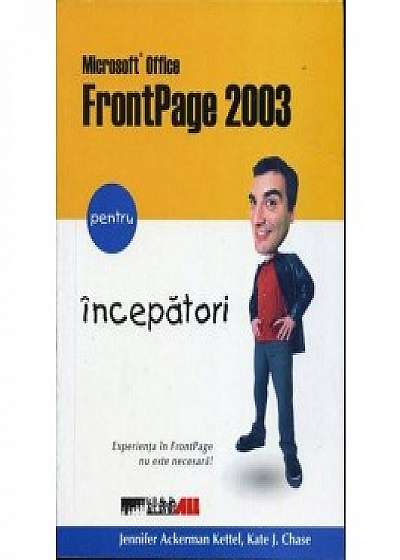 Microsoft Office Frontpage 2003 pentru incepatori