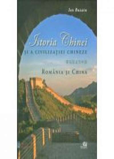 Istoria Chinei si a civilizatiei chineze (album). Romania si China - Ion Buzatu