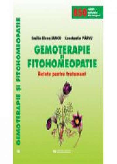 Gemoterapie si Fitohomeopatie - Retete pentru tratament (Emilia Elena Iancu)