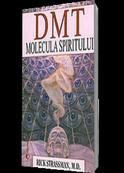 DMT-Molecula spiritului