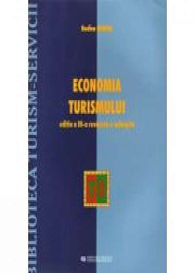 Economia turismului - Editia a III-a (Revazuta si adaugita)