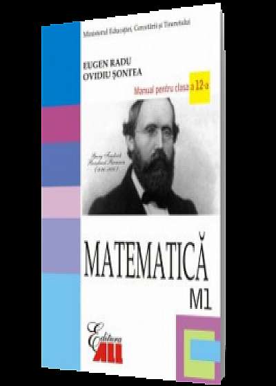 Matematică M1. Manual pentru clasa a XII-a