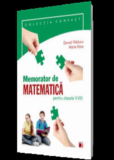 Memorator de matematică pentru clasele V-VIII