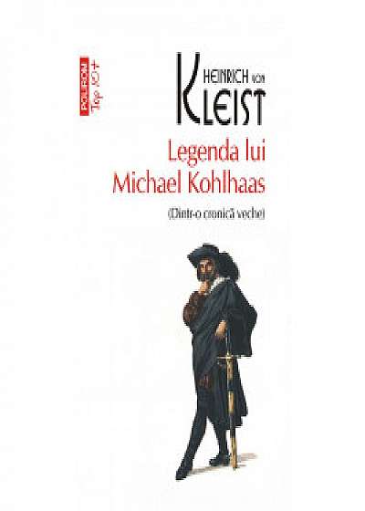 Legenda lui Michael Kohlhaas (Dintr-o cronică veche)