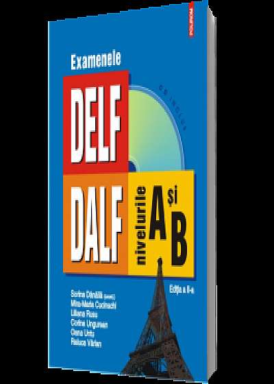 Examenele DELF/DALF: Nivelurile A şi B