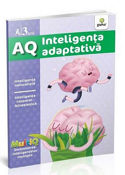 AQ.3 ani - Inteligenta adaptiva